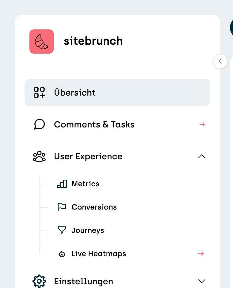 Screenshot sitebrunch: The menu with Overview, Comments & Tasks and User Experience. Under User Experience are Metrics, Conversions, Journeys and Live Heatmaps. Live Heatmaps has an arrow because it opens in a new tab.