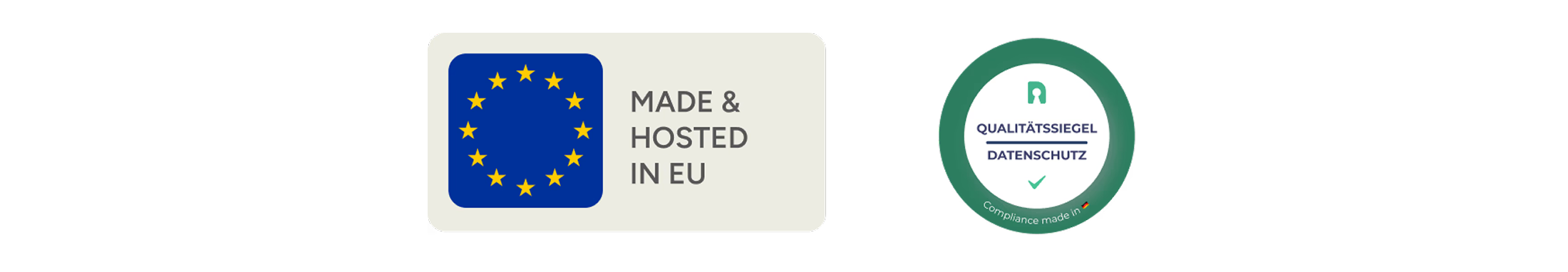 Zwei Siegel: Links ein rechteckiges Logo mit EU-Sternenkranz und der Aufschrift &bdquo;Made & Hosted in EU&ldquo;, rechts ein rundes gr&uuml;nes Siegel mit der Aufschrift &bdquo;Qualit&auml;tssiegel Datenschutz&ldquo; sowie dem Zusatz &bdquo;Compliance made in&ldquo; und kleiner Deutschlandflagge.